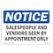 Signmission OSHA Notice, 5" Height, NOTICE Salespeople And Vendors Seen Appointment Sign, 7" X 5", Landscape OS-NS-D-57-L-16536 - alternate 1